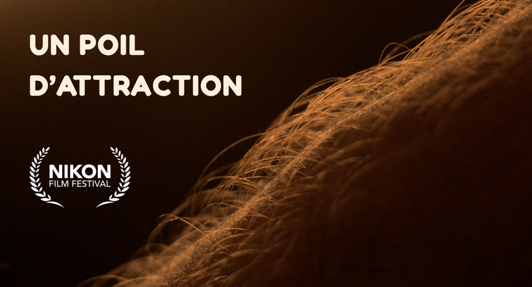 Image de Un poil d’attraction — Nikon Film Festival 2026